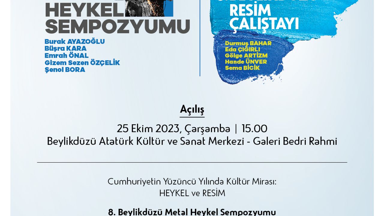8. BEYLİKDÜZÜ RESİM ÇALIŞTAYI VE METAL HEYKEL SEMPOZYUMU AÇILIYOR