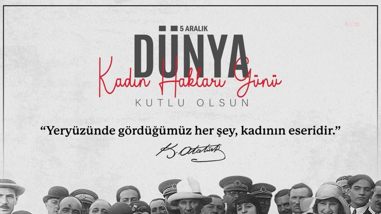Kılıçdaroğlu’dan, 5 Aralık Dünya Kadın Hakları Günü Mesajı