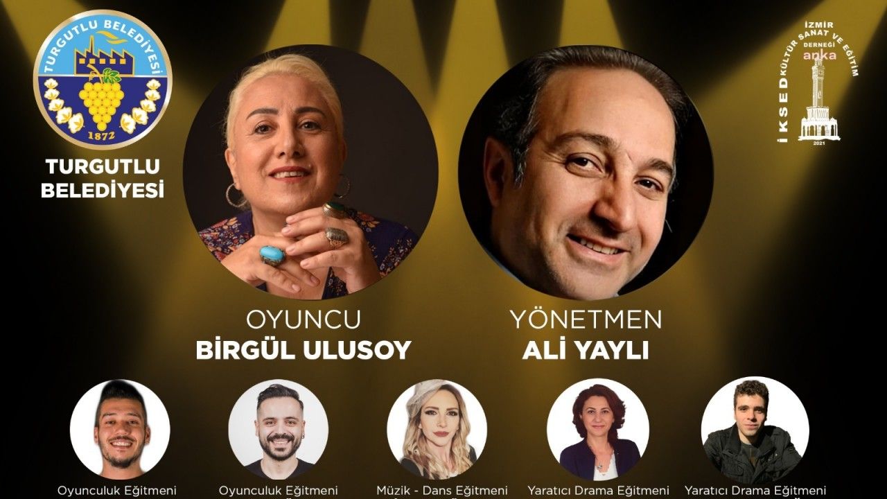 TURGUTLU BELEDİYESİ 'OYUNCULUK ÇALIŞTAYI'NA EV SAHİPLİĞİ YAPACAK