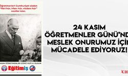 Eğitim-İş: Her Şeyden Önce, Meslek Onurumuzu Geri İstiyoruz!