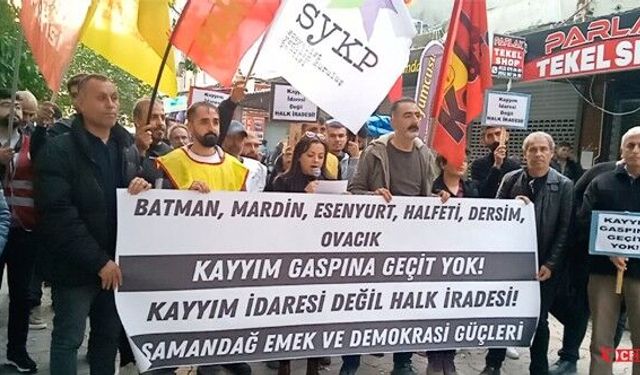 "Kayyum İradesi Değil Halk İradesi”