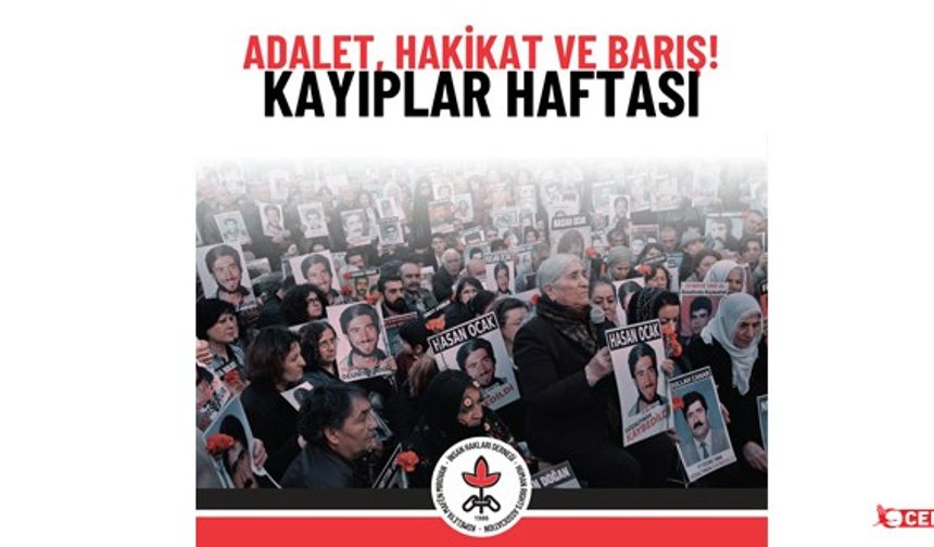 İHD: Kayıplar Haftası'nda Adalet, Hakikat ve Barış Talebimizi Yineliyoruz