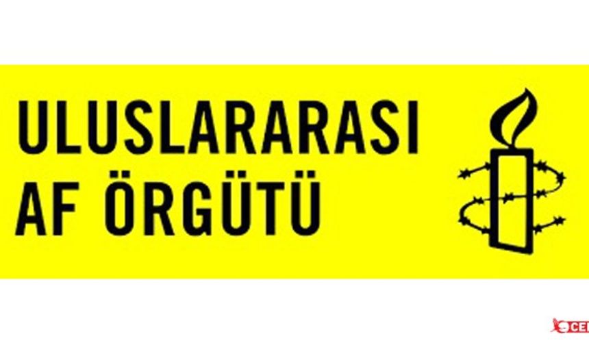 Uluslararası Af Örgütü: Adalet Sağlanmalı, Sorumlular Yargılanmalı